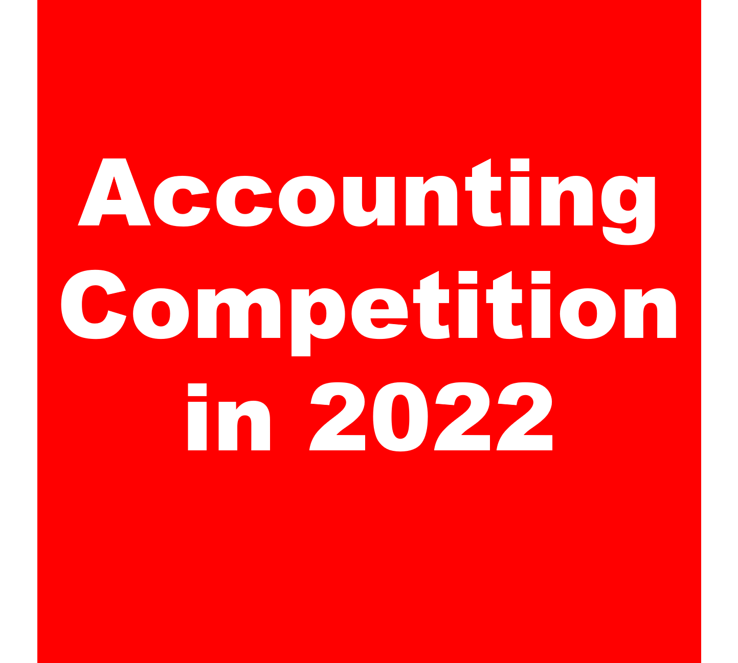 Accounting Competition in 2022
